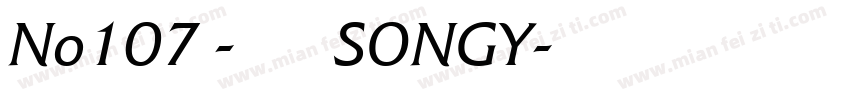 No107 - 上首松羽体 SONGY字体转换